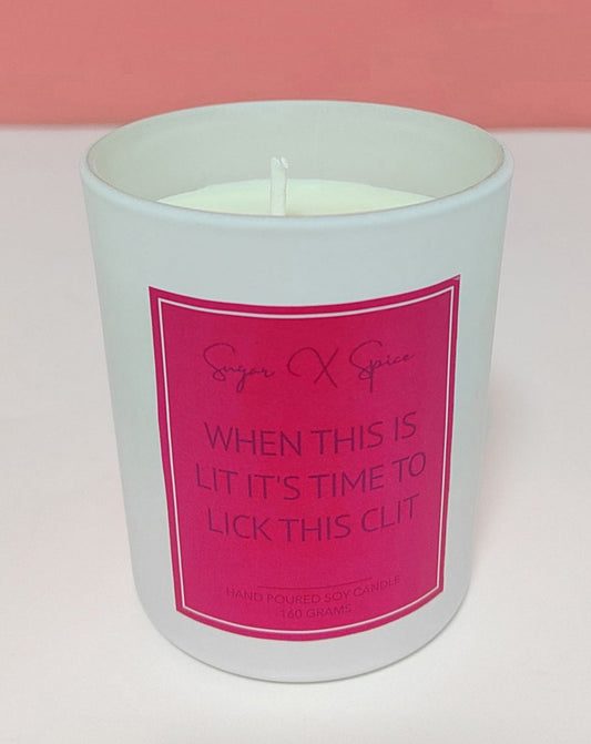 When This Is Lit It’s Time To Lick This Clit Candle